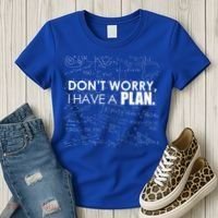Don't Worry I Have A Plan Funny Math Joke Sarcasm Women's T-Shirt thumb 3