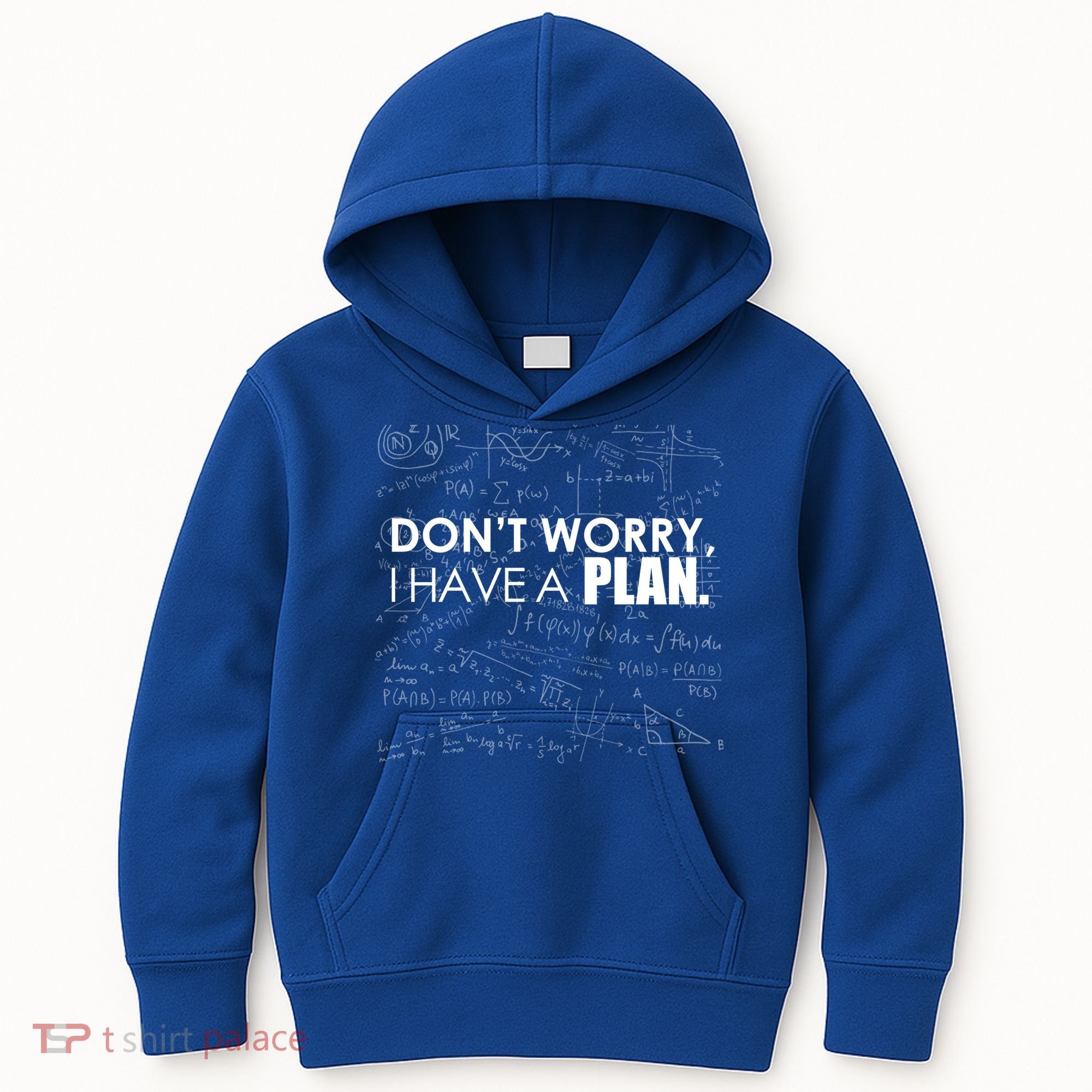 Don't Worry I Have A Plan Funny Math Joke Sarcasm Kids Hoodie