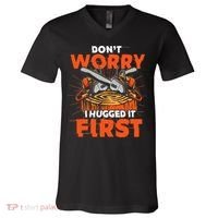 Dont Worry I Hugged It First Funny Arborist Gift Lumberjack V-Neck T-Shirt thumb 0