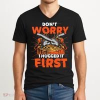 Dont Worry I Hugged It First Funny Arborist Gift Lumberjack V-Neck T-Shirt thumb 2