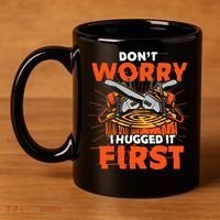 Dont Worry I Hugged It First Funny Arborist Gift Lumberjack 11oz C Handle Ceramic Mug thumb 4