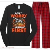 Dont Worry I Hugged It First Funny Arborist Gift Lumberjack Long Sleeve Pajama Set thumb 0