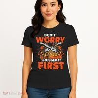 Dont Worry I Hugged It First Funny Arborist Gift Lumberjack Women's T-Shirt thumb 4