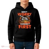 Dont Worry I Hugged It First Funny Arborist Gift Lumberjack Kids Hoodie thumb 4
