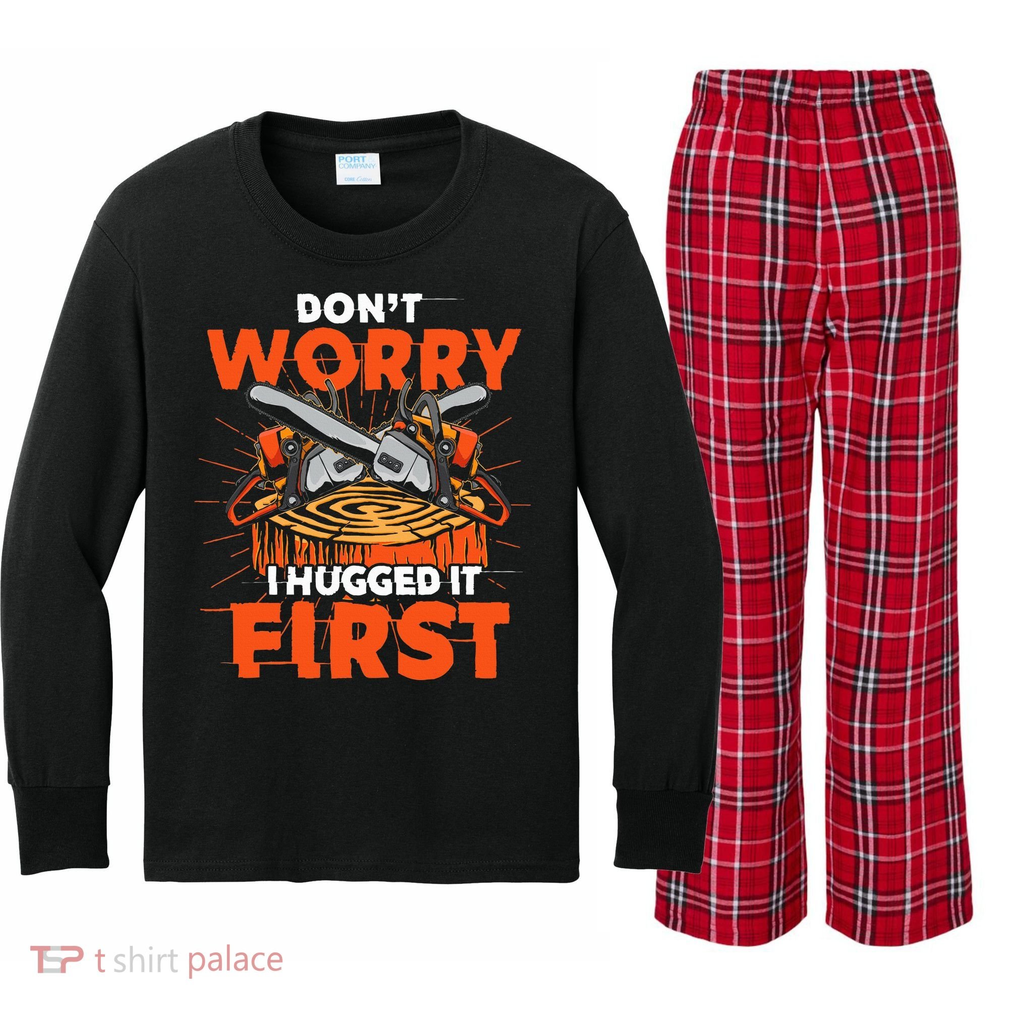 Dont Worry I Hugged It First Funny Arborist Gift Lumberjack Kids Long Sleeve Plaid Pajama Set