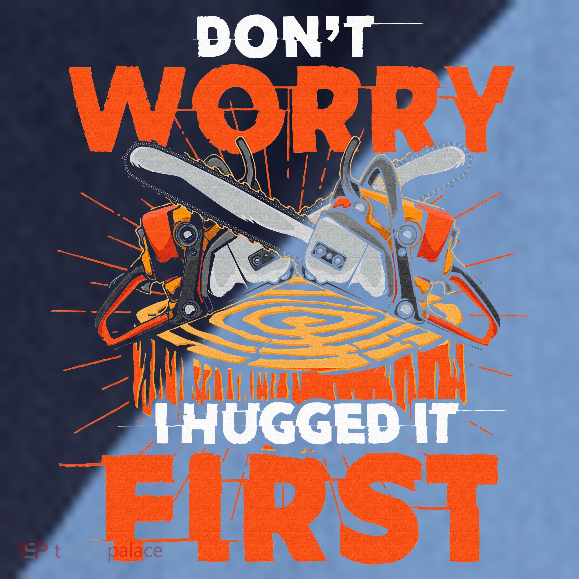 Dont Worry I Hugged It First Funny Arborist Gift Lumberjack Raglan Baseball Sleeve Shirt