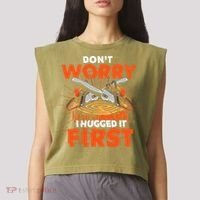 Dont Worry I Hugged It First Funny Arborist Gift Lumberjack Garment-Dyed Women's Muscle Tee thumb 2