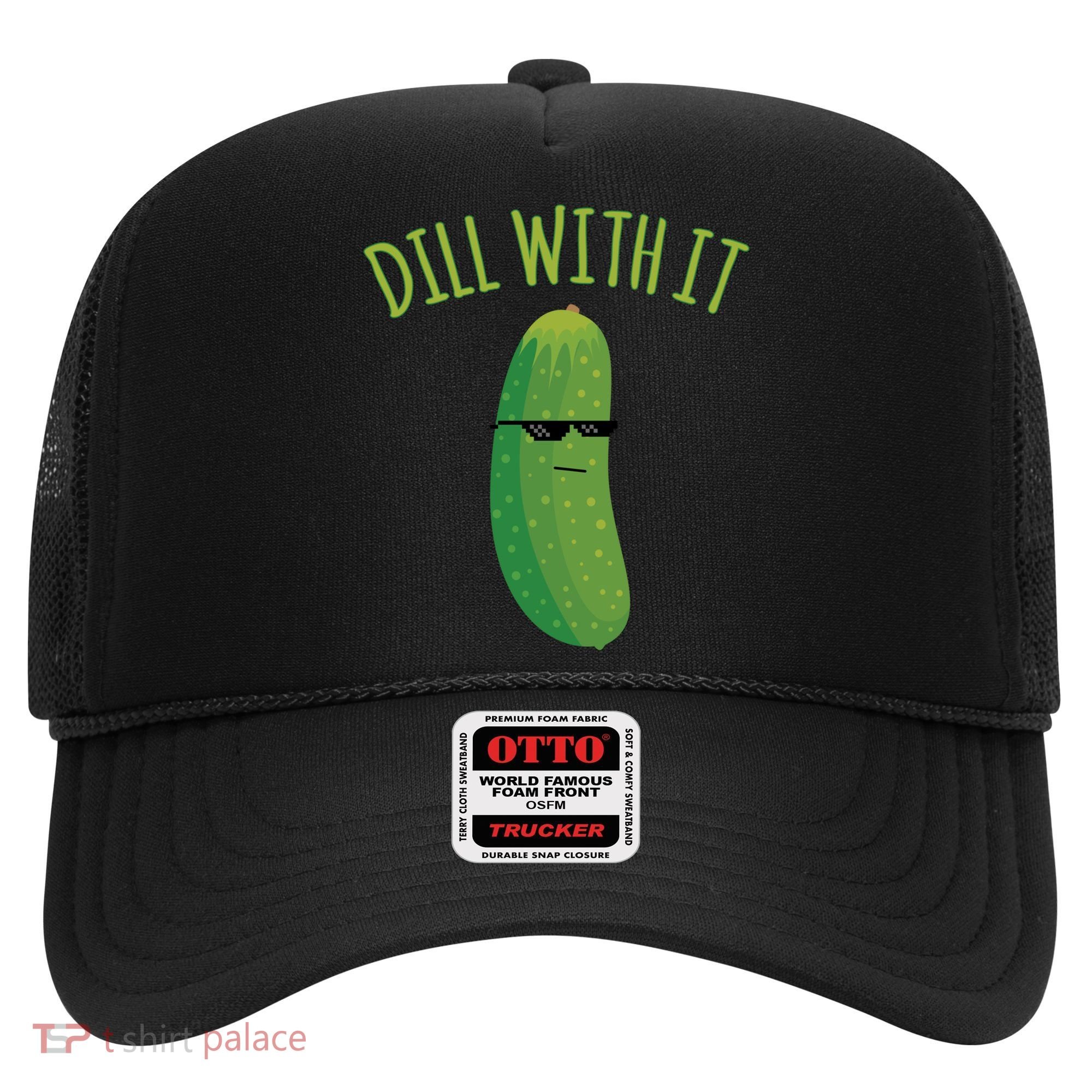 Dill With It Funny Pickle Cute Gift Hat