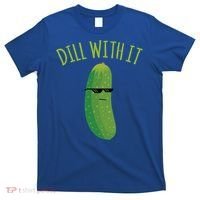 Dill With It Funny Pickle Cute Gift T-Shirt thumb 0