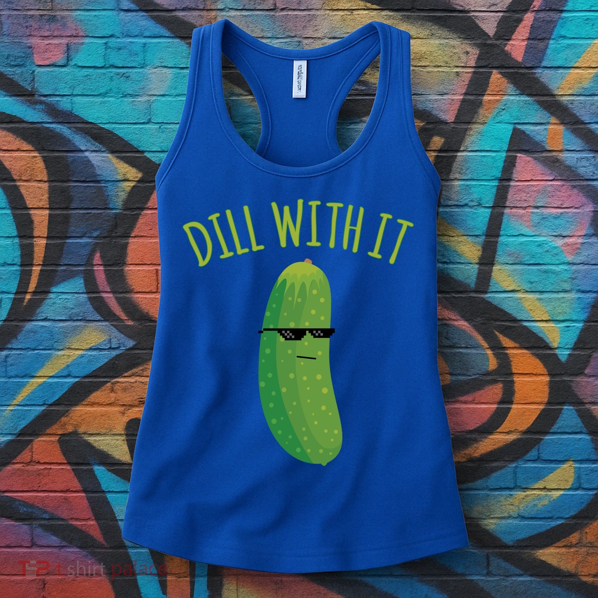 Dill With It Funny Pickle Cute Gift Women's Tank Top