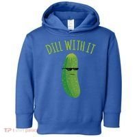Dill With It Funny Pickle Cute Gift Toddler Hoodie thumb 0