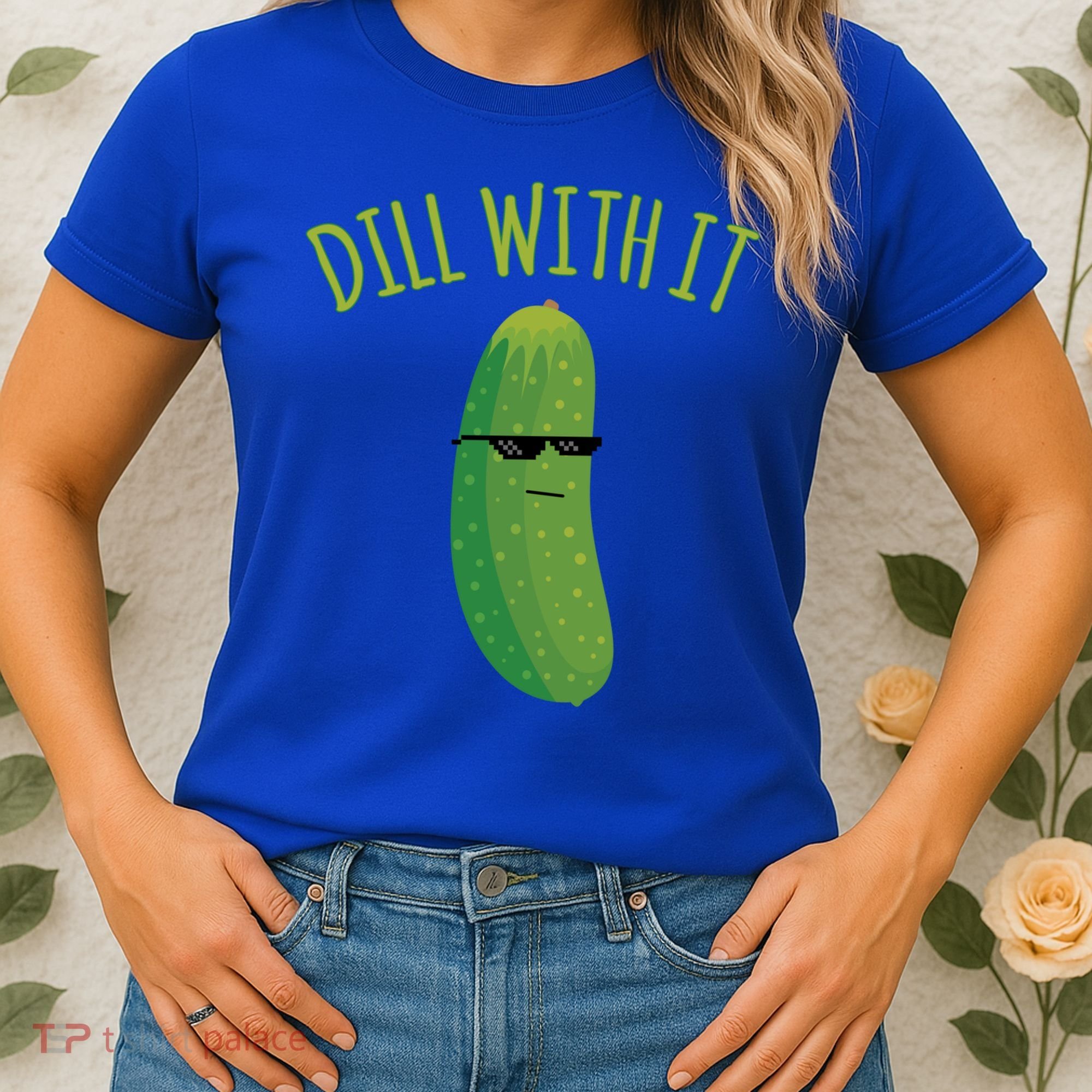 Dill With It Funny Pickle Cute Gift Women's T-Shirt