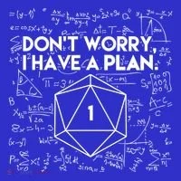 Dont Worry I Have A Plan Funny Critical Fail Toddler T-Shirt thumb 4
