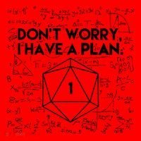 Dont Worry I Have A Plan Funny Critical Fail Santa Hat thumb 1