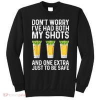 Don't Worry I've Had Both My Shots And One Extra Vaccinated Sweatshirt thumb 0