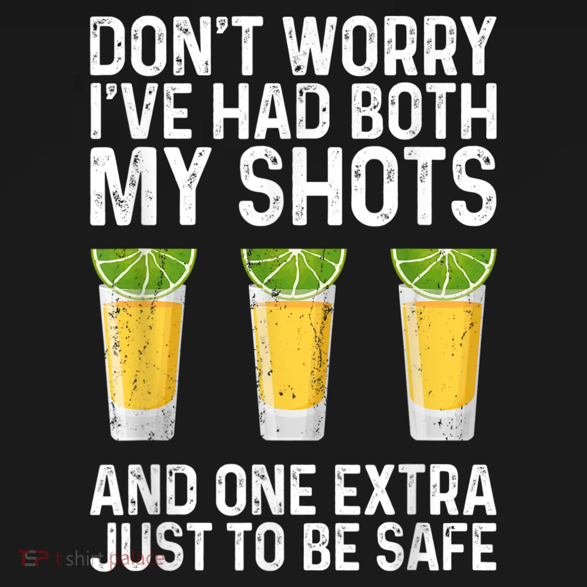 Don't Worry I've Had Both My Shots And One Extra Vaccinated Sweatshirt