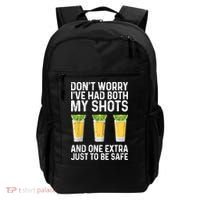 Don't Worry I've Had Both My Shots And One Extra Vaccinated Backpack thumb 0
