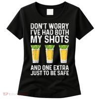 Don't Worry I've Had Both My Shots And One Extra Vaccinated Women's T-Shirt thumb 0
