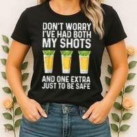 Don't Worry I've Had Both My Shots And One Extra Vaccinated Women's T-Shirt thumb 2
