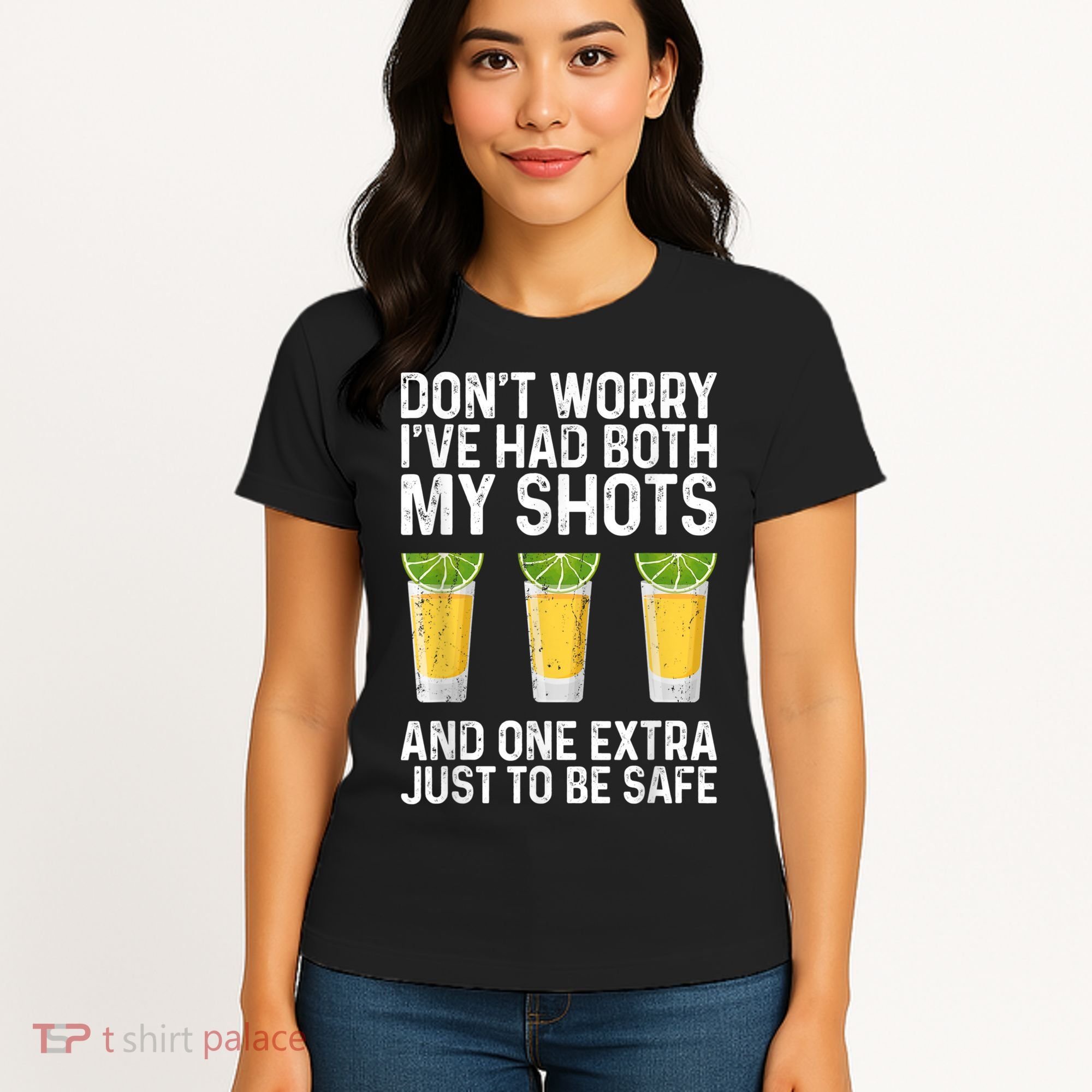 Don't Worry I've Had Both My Shots And One Extra Vaccinated Women's T-Shirt