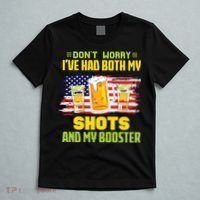 Don't Worry Ive Had Both My Shots And My Booster Funny Drinking T-Shirt thumb 5