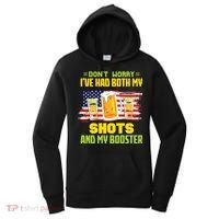 Don't Worry Ive Had Both My Shots And My Booster Funny Drinking Women's Hoodie thumb 0