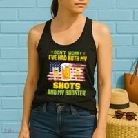 Don't Worry Ive Had Both My Shots And My Booster Funny Drinking Women's Tank Top thumb 2