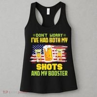 Don't Worry Ive Had Both My Shots And My Booster Funny Drinking Women's Tank Top thumb 3