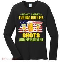 Don't Worry Ive Had Both My Shots And My Booster Funny Drinking Women's Long Sleeve Shirt thumb 0