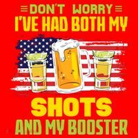 Don't Worry Ive Had Both My Shots And My Booster Funny Drinking Santa Hat thumb 1