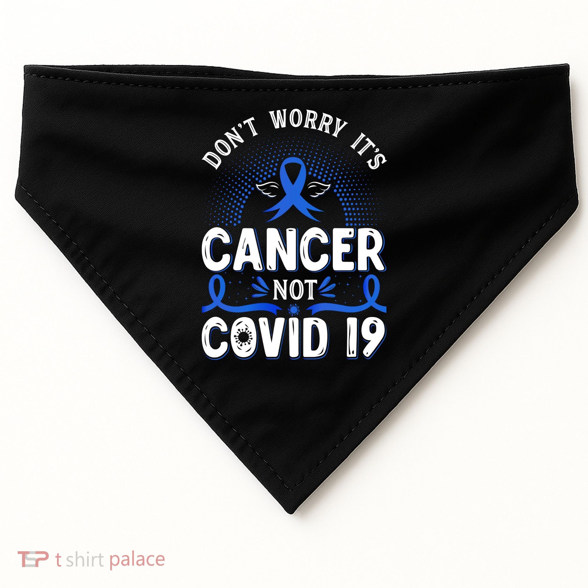 DONT WORRY ITS CANCER NOT COVID19 Colon Cancer Awareness USA-Made Doggie Bandana