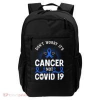 DONT WORRY ITS CANCER NOT COVID19 Colon Cancer Awareness Backpack thumb 0