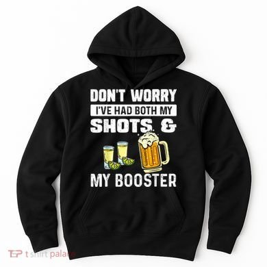 Don't Worry I've Had Both My Shots American Flag 4th of July Hoodie