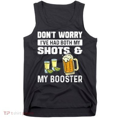 Don't Worry I've Had Both My Shots American Flag 4th of July Tank Top