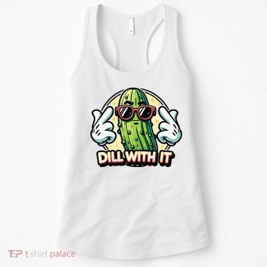 Dill With It Funny Pickle Vegetable Pun Women's Tank Top