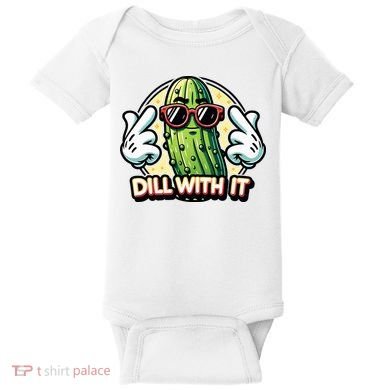 Dill With It Funny Pickle Vegetable Pun Baby Bodysuit