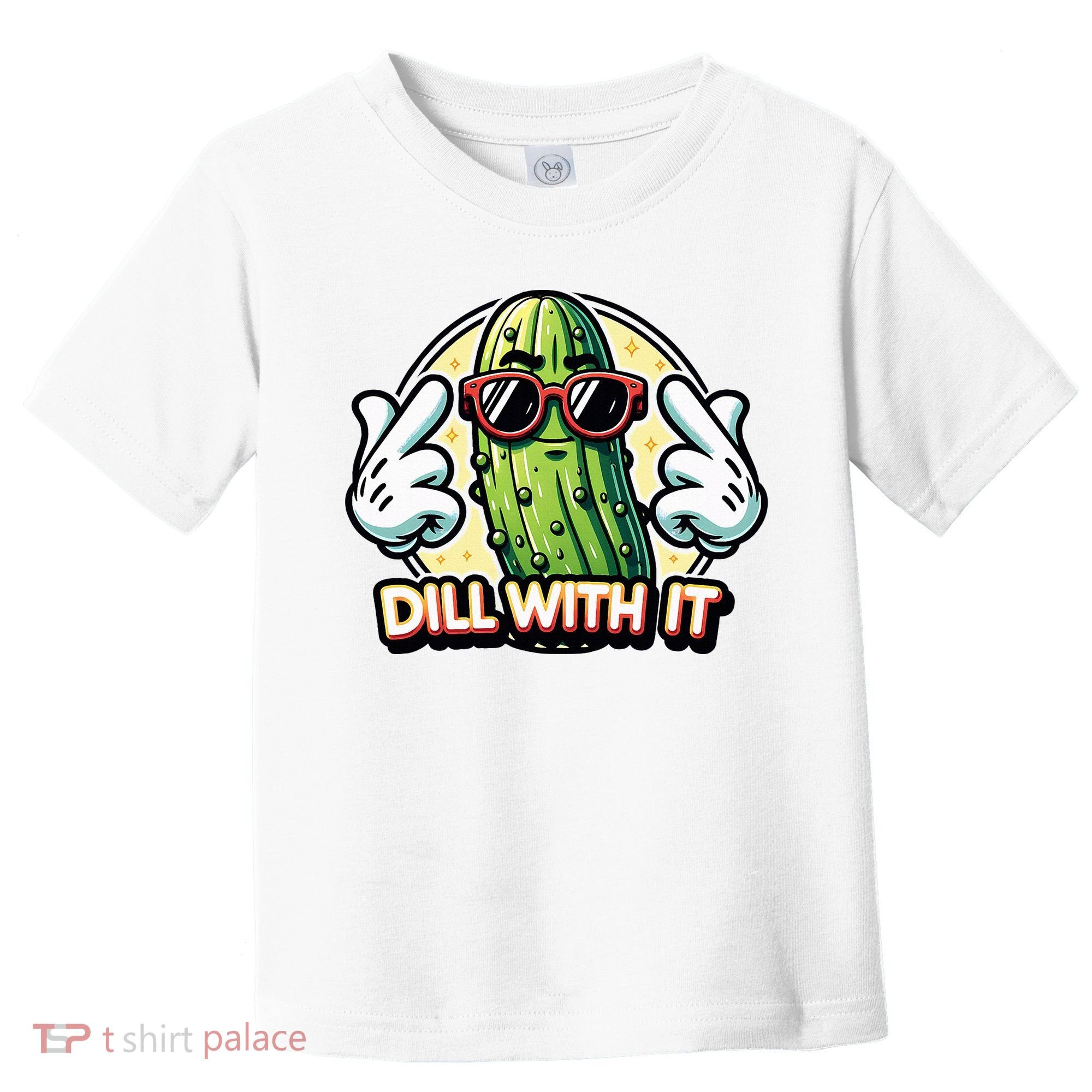 Dill With It Funny Pickle Vegetable Pun Toddler T-Shirt