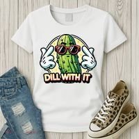 Dill With It Funny Pickle Vegetable Pun Women's T-Shirt thumb 3