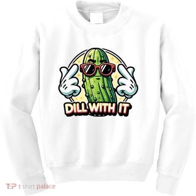 Dill With It Funny Pickle Vegetable Pun Kids Sweatshirt