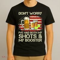 Don't Worry I've Had Both My Shots And Booster American Flag T-Shirt thumb 3