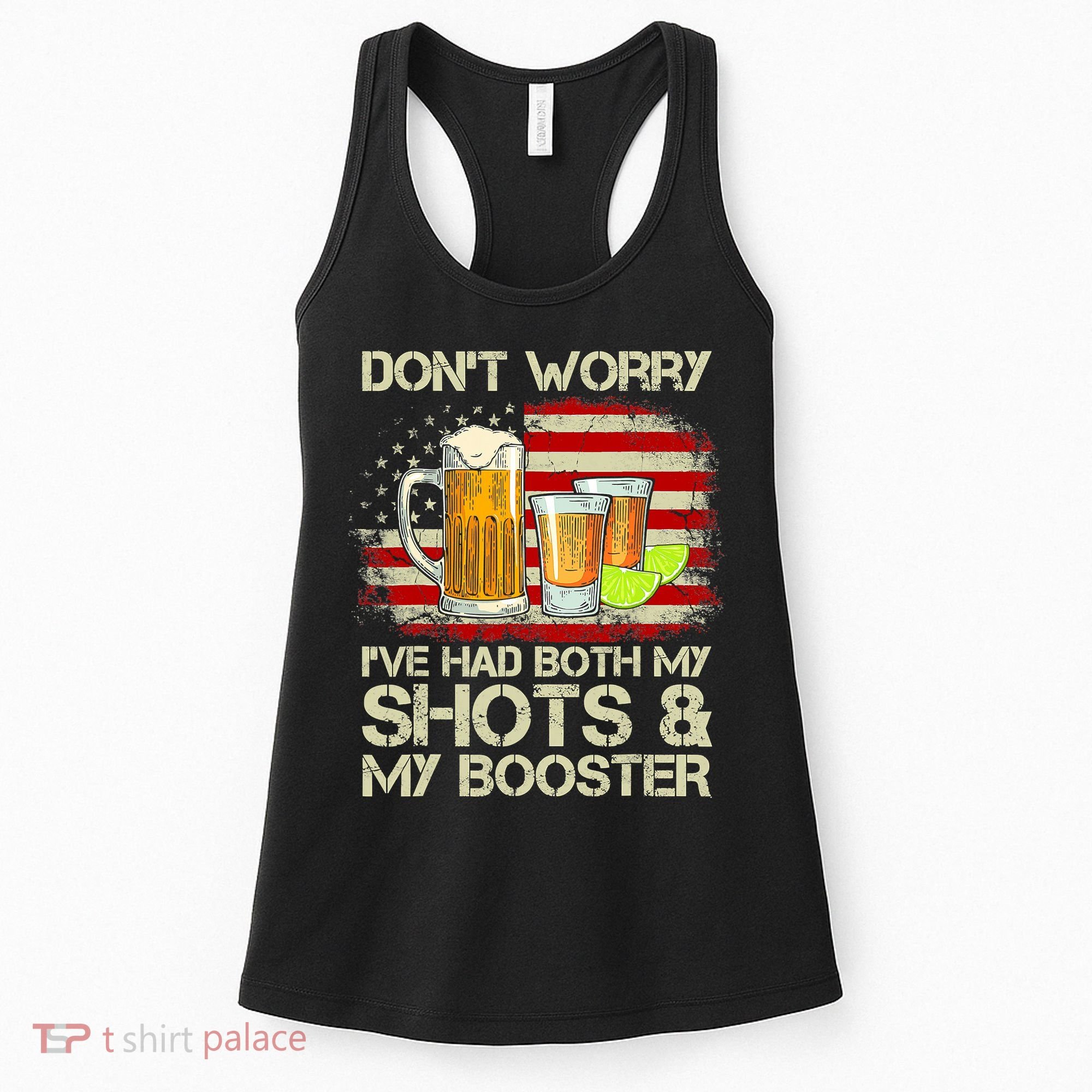 Don't Worry I've Had Both My Shots And Booster American Flag Women's Tank Top