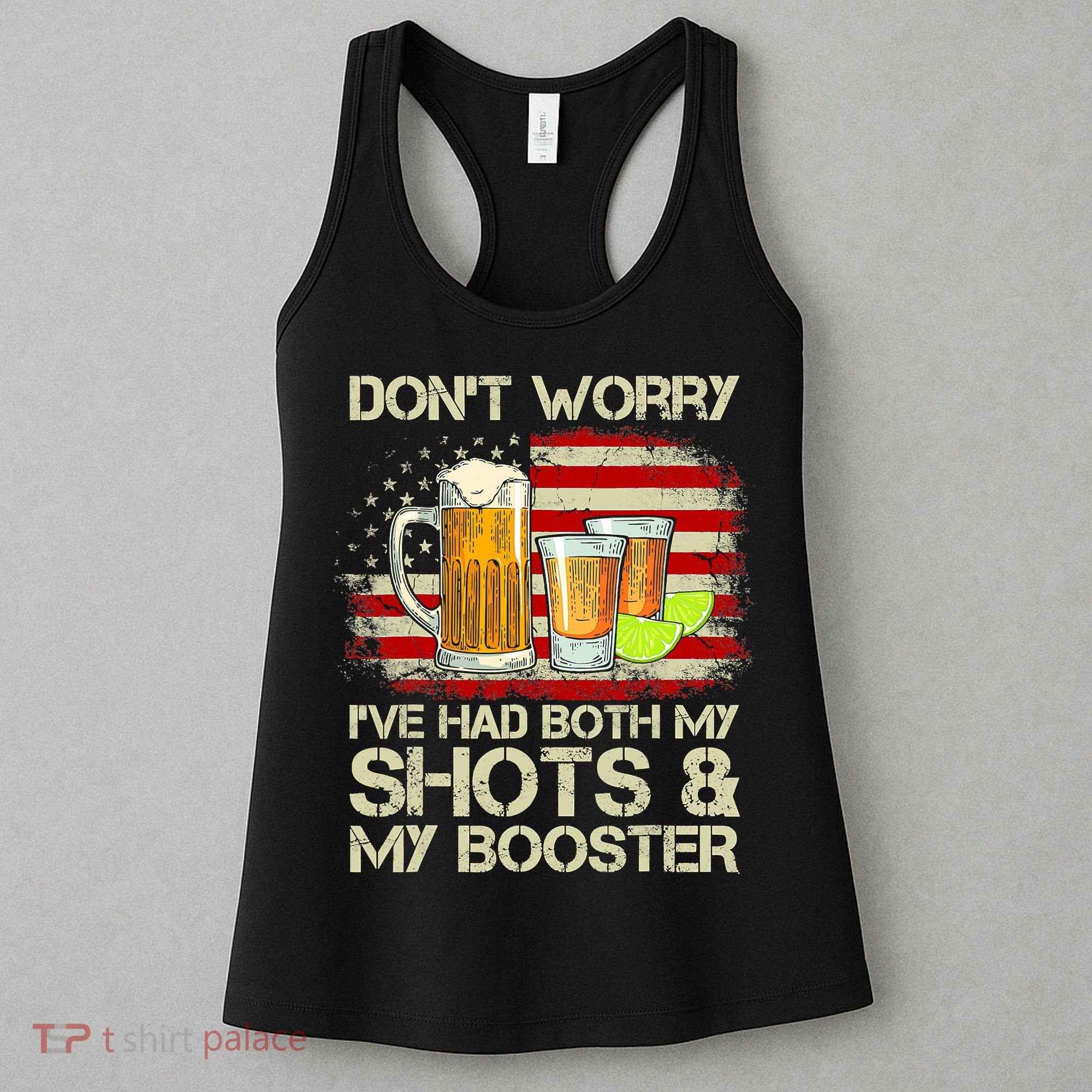 Don't Worry I've Had Both My Shots And Booster American Flag Women's Tank Top