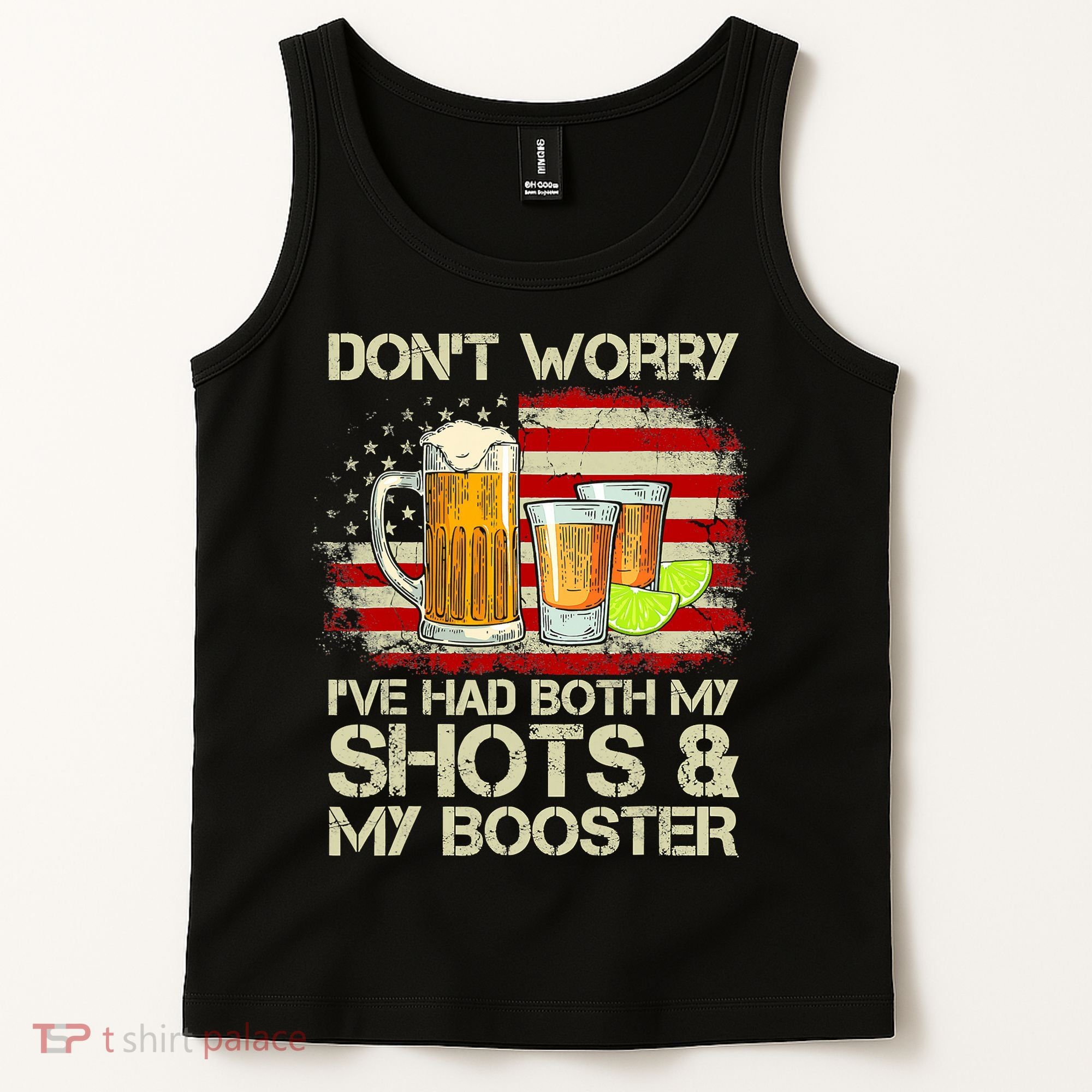 Don't Worry I've Had Both My Shots And Booster American Flag Tank Top