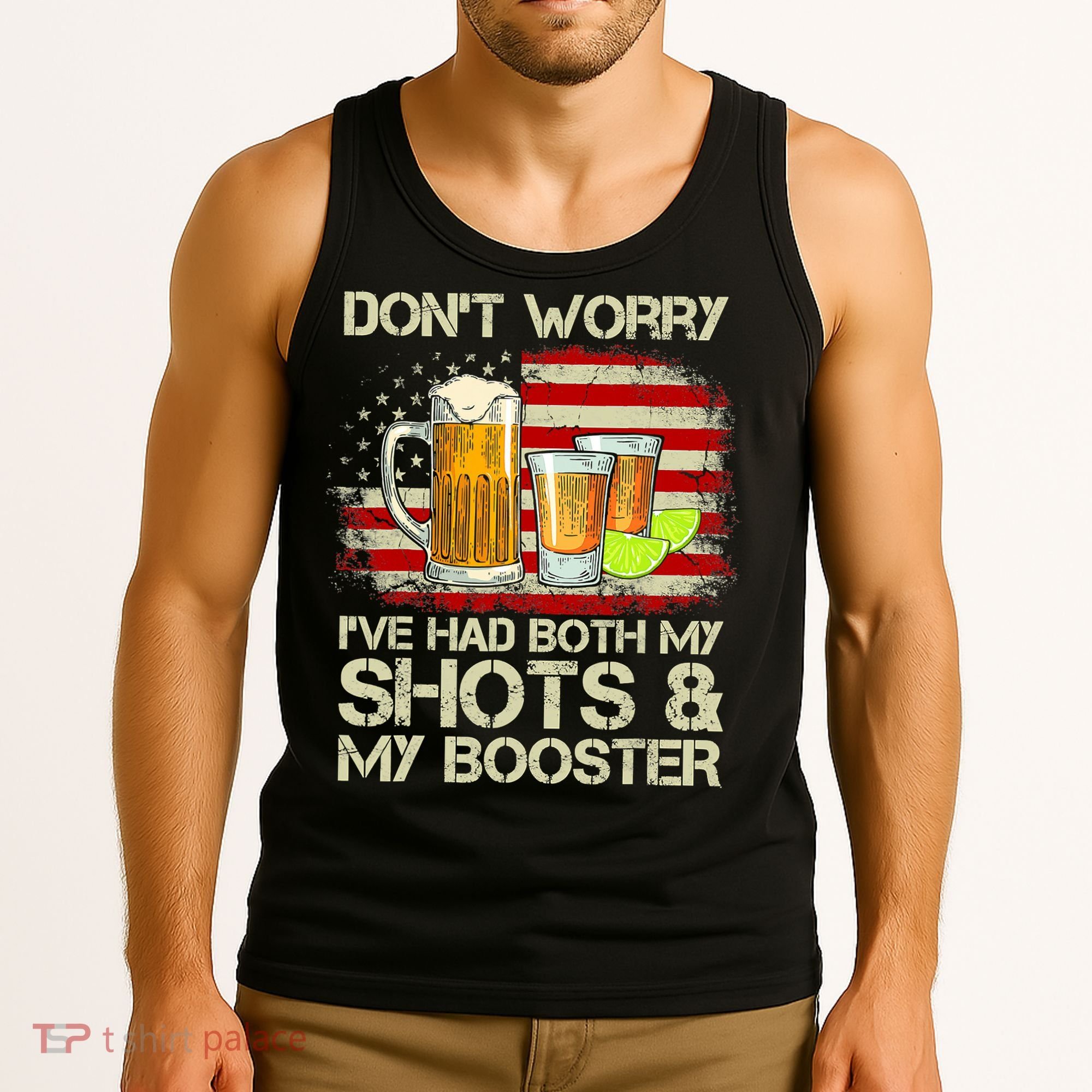 Don't Worry I've Had Both My Shots And Booster American Flag Tank Top