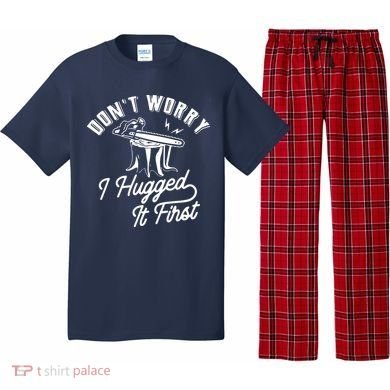 Don't Worry I Hugged It First Lumberjack Chainsaw Pajama Set