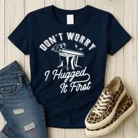 Don't Worry I Hugged It First Lumberjack Chainsaw Women's T-Shirt thumb 3