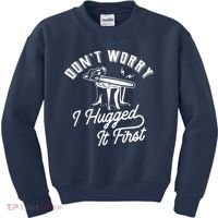 Don't Worry I Hugged It First Lumberjack Chainsaw Kids Sweatshirt thumb 0