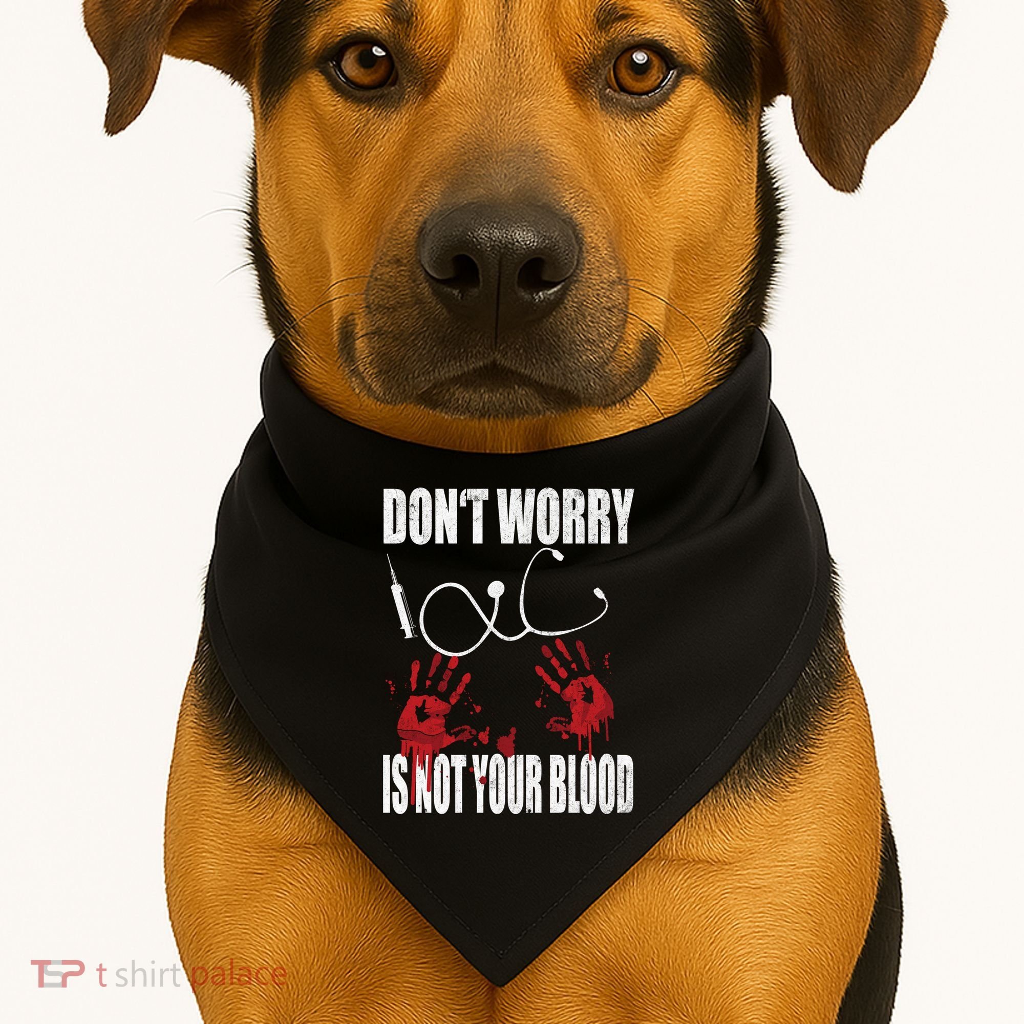 Don't Worry Is Not Your Blood Halloween Nurse Gift USA-Made Doggie Bandana
