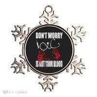 Don't Worry Is Not Your Blood Halloween Nurse Gift Ornament thumb 0