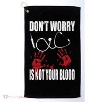 Don't Worry Is Not Your Blood Halloween Nurse Gift Golf Towel thumb 0